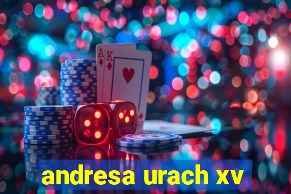 andresa urach xv